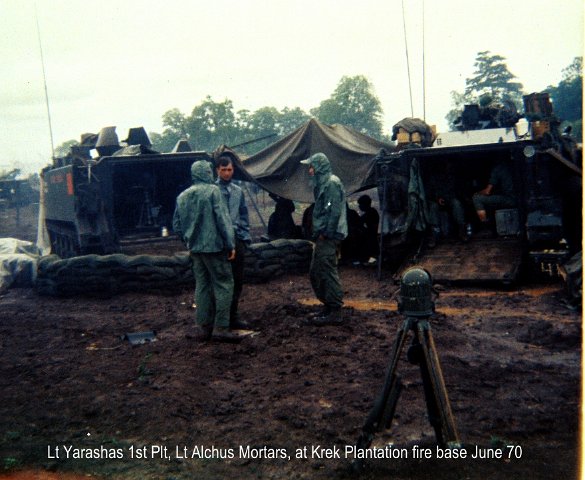 a20 Lt Yarashas 1st plt, Lt Alchus Mortars, At Krek Plantation fire base jun 70